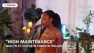 Shalyn - "High Maintenance" @ Voices In Power | Spoken Word Poetry