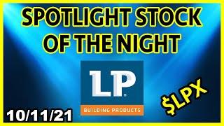 Spotlight Stock of the Night | $LPX | 10/11/21 #Shorts