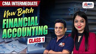 Financial Accounting - Class 1 | CMA Intermediate June 25 | MEPL Classes