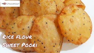 Rice flour Sweet Poori  Recipe in lockdown[#Stayhome and cook #WithMe ]