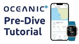 Oceanic+ | Pre-Dive Tutorial | Ver. 1.0 Imperial