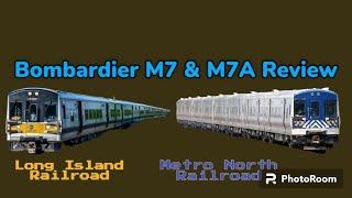 MTA LIRR & MNRR | Bombardier M7/A Review