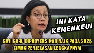 Kabar Baik dari Kemenkeu! Gaji Guru Diproyeksikan Naik pada 2025