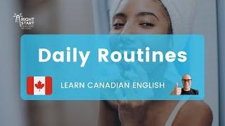 Learn Canadian English | Daily Routines