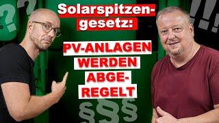 Solarspitzengesetz für PV Anlage: Abregelung kommt und Vergütung entfällt