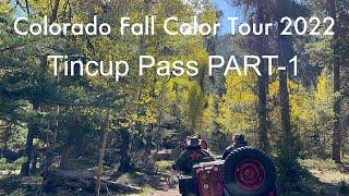 Tincup Pass PART-1 / Colorado Fall Color Tour 2022/ Vintage Willys Jeep