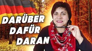 Daran, dafür, darüber....