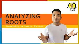 ANALYZING ROOTS | Sir David TV