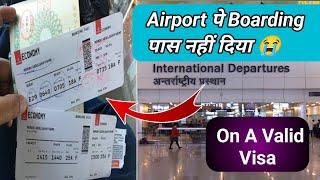 Boarding Denied  for Schengen Country with a Valid visa at Delhi Airport