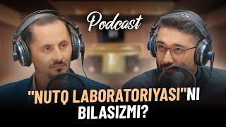 "Nutq labaratoriyasi"ni bilasizmi? | Podcast | @NajotNur @AbdukarimMirzayev2002 #abdukarimmirzayev