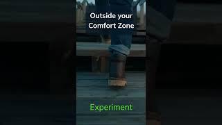 Action 2: How to get out of your Comfort Zone: Experiment #shorts