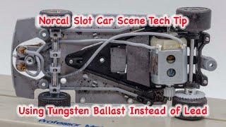 Slot Car Tech Tip - Using Tungsten Weight for ballast.