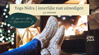 Yoga Nidra | Innerlijke Rust Uitnodigen | 45 minuten | Nederlands