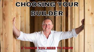 What you NEED to know when picking a builder