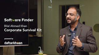 Corporate Survival Kit ft. Bilal Ahmed Khan | Software Finder