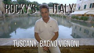 ROCKY'S ITALY: Tuscany - Bagno Vignoni