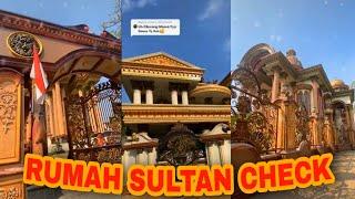 VIRAL TIKTOK RUMAH SULTAN CHECK