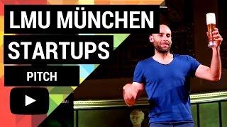 ENTREPRENEUR AN DER UNIVERSTITÄT MÜNCHEN - MIT PITCHES