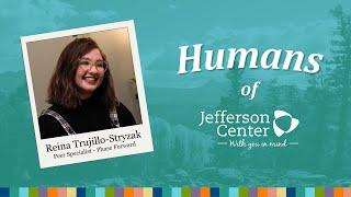 Humans of Jefferson Center - Reina Trujillo-Stryzak