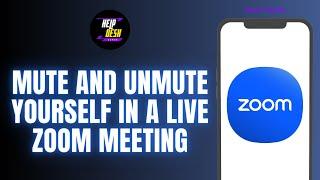 How To Mute And Unmute Yourself In A Live Zoom Meeting