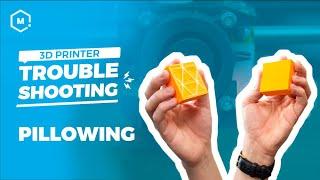 3D Printing Troubleshooting Guide: Pillowing
