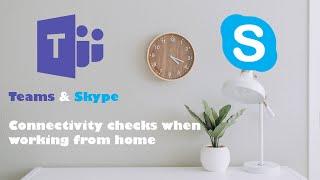 Check Teams and Skype connectivity at home | How To Video