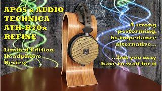 Apos x Audio Technica ATH-R70x Refine Headphone Review - Limited Ed Hi-Z Alternative...You May Wait