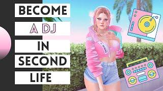 Ep: 07 How to earn lindens and become a DJ on Second life [MIXXX FREE DJ Software]