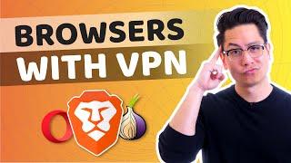 Browser with VPN | Which browser is BEST for your security?