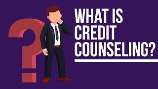 What is Credit Counseling?