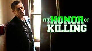 The Honor of Killing (starbesetzter THRILLER mit WILLEM DAFOE, ganzer Film auf deutsch)