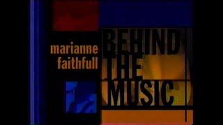 Behind The Music: Marianne Faithfull VH1 May 1999