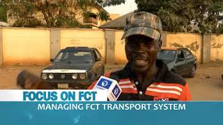 Focus On FCT: Managing FCT Transport System |Dateline Abuja|