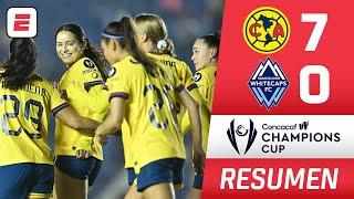 AMÉRICA MASACRÓ a las WHITECAPS con goleada 7-0 en debut de la Concacaf W Champions Cup | Resumen