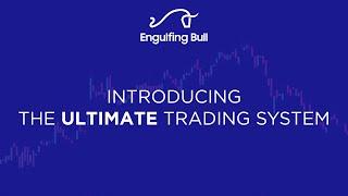 The ULTIMATE Trading System | Engulfing Bull | Learn to trade