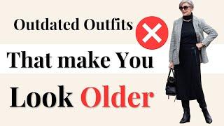 How To Look 10 Years YOUNGER- Toss Your Outdated Clothes That AGE You