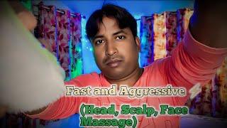 Fast and Aggressive Head,Scalp,Face Massage ASMR