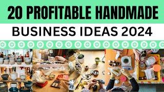 20 Profitable Handmade Business Ideas to Start a Business in 2024