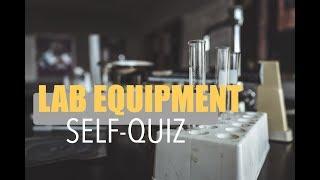 Lab Equipment - Self Quiz