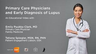 Primary Care Physicians and Early Diagnosis of Lupus