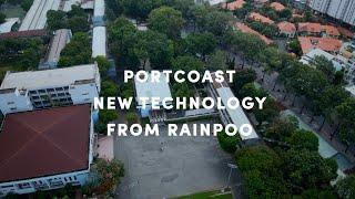 PORTCOAST : NEW TECHNOLOGY FROM RAINPOO