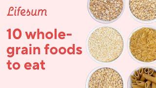 10 ways to eat more whole grain | Lifesum