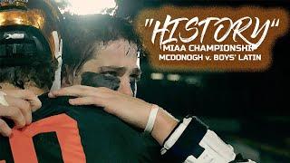 "HISTORY: MIAA CHAMPIONSHIP 2024" | McDonogh v. Boys' Latin Lacrosse Cinematic Highlight Recap