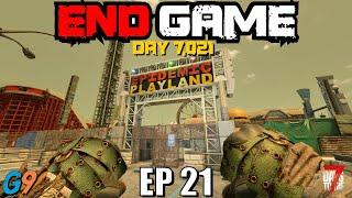 7 Days To Die - End Game EP21 (Welcome to PlayLand)