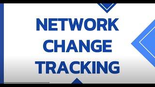 Network Change Tracking with UVexplorer