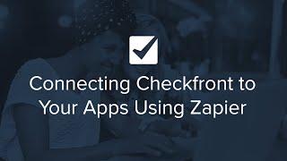 Connecting Checkfront to Your Apps Using Zapier