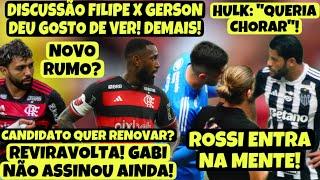 ROSSI ENTRA NA MENTE DE HULK E TORCEDORES! CLIMA ESQUENTA COM FILIPE E GERSON! REVIRAVOLTA COM GABI?