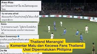 Thailand Menangis! Komentar Malu Fans Thailand Usai Dipermalukan Philipina