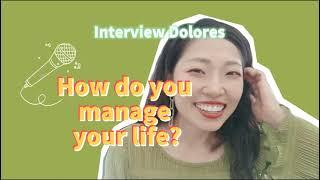 Interview Dolores- How do I manage my life