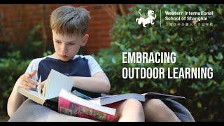 Embracing Outdoor Learning at the Western International School of Shanghai